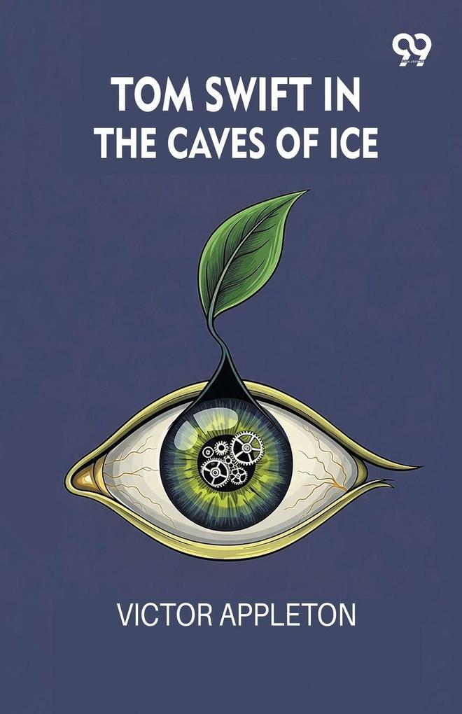 Tom Swift In The Caves Of Ice