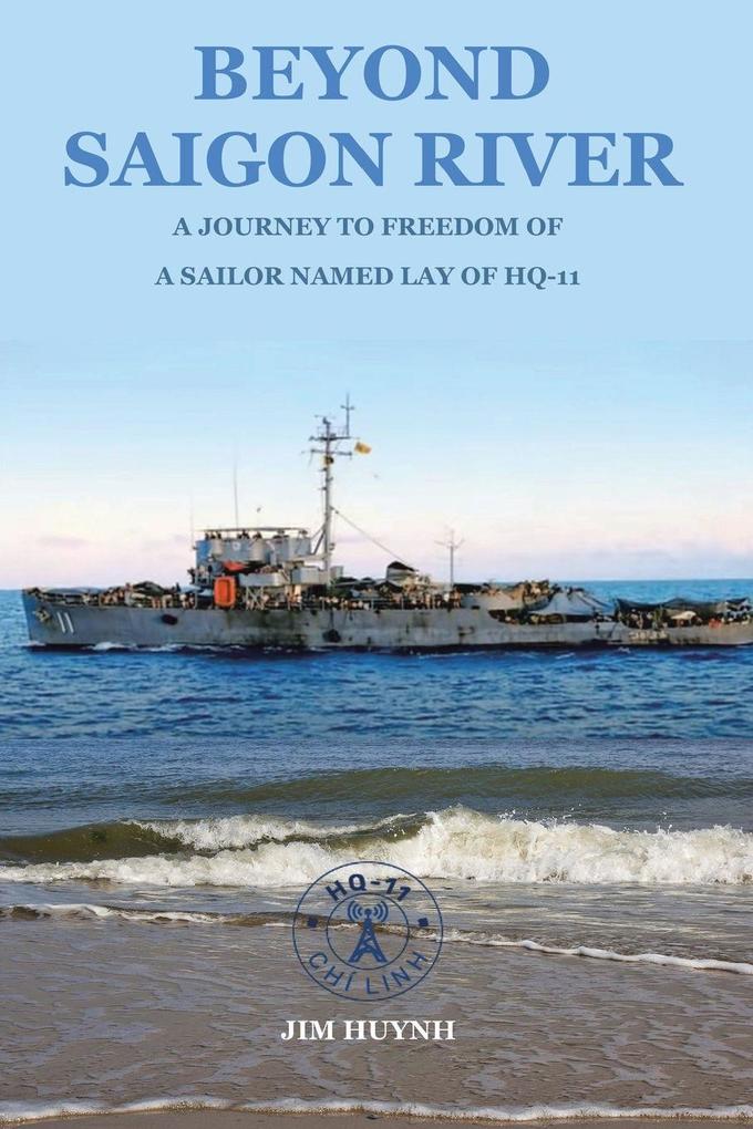 BEYOND SAIGON RIVER