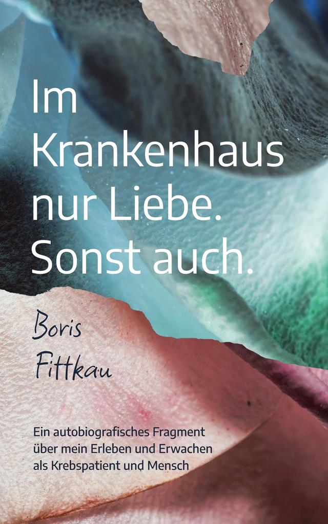 Im Krankenhaus nur Liebe. Sonst auch.