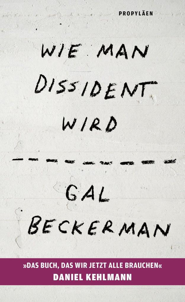 Wie man Dissident wird