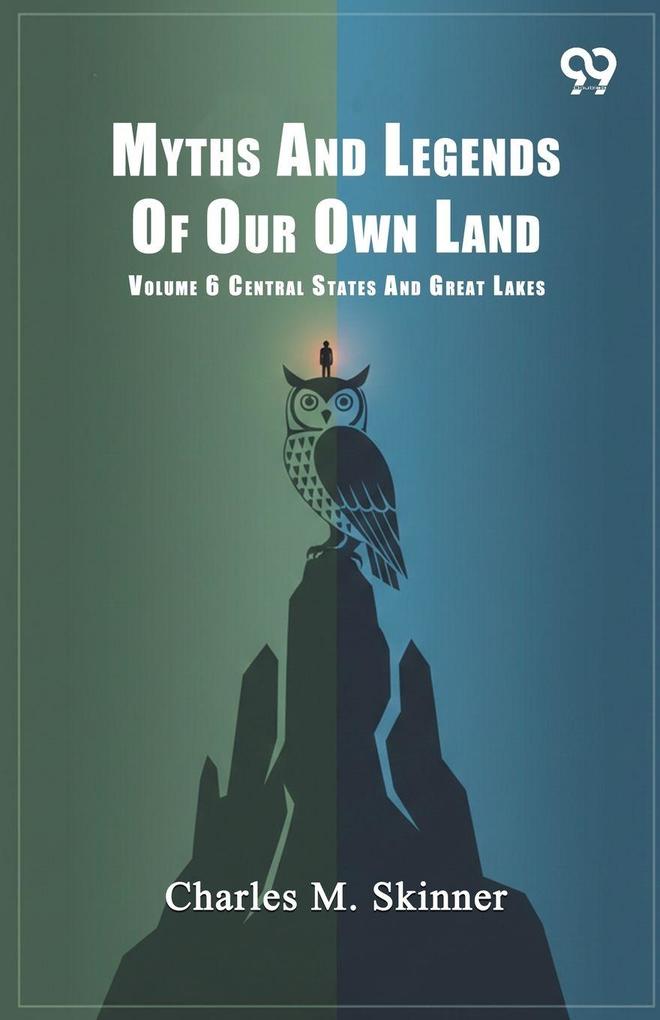 Myths And Legends Of Our Own Land
