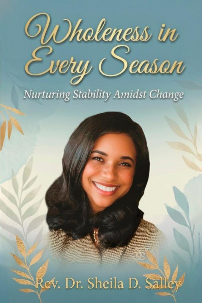Wholeness in Every Season