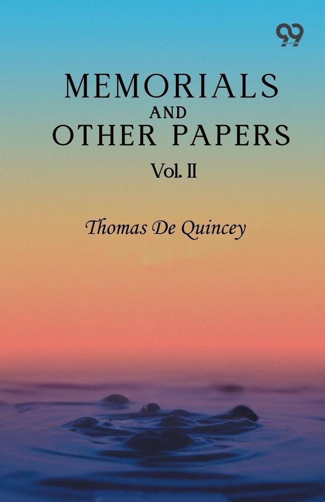 Memorials And Other Papers