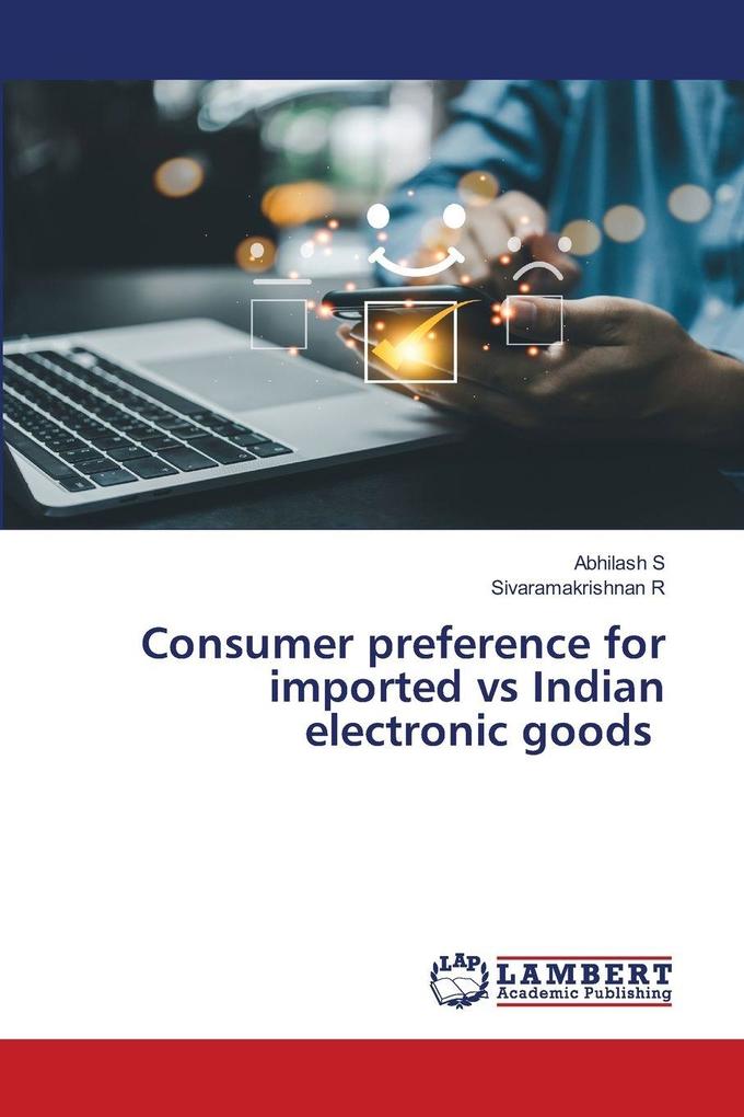 Consumer preference for imported vs Indian electronic goods