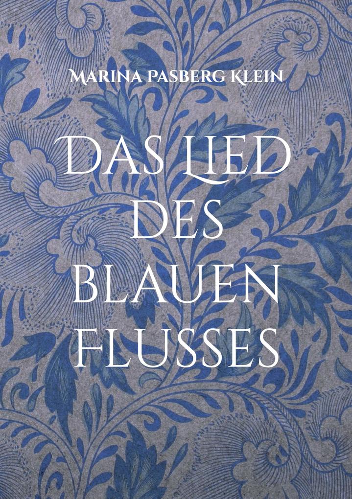 Das Lied des blauen Flusses
