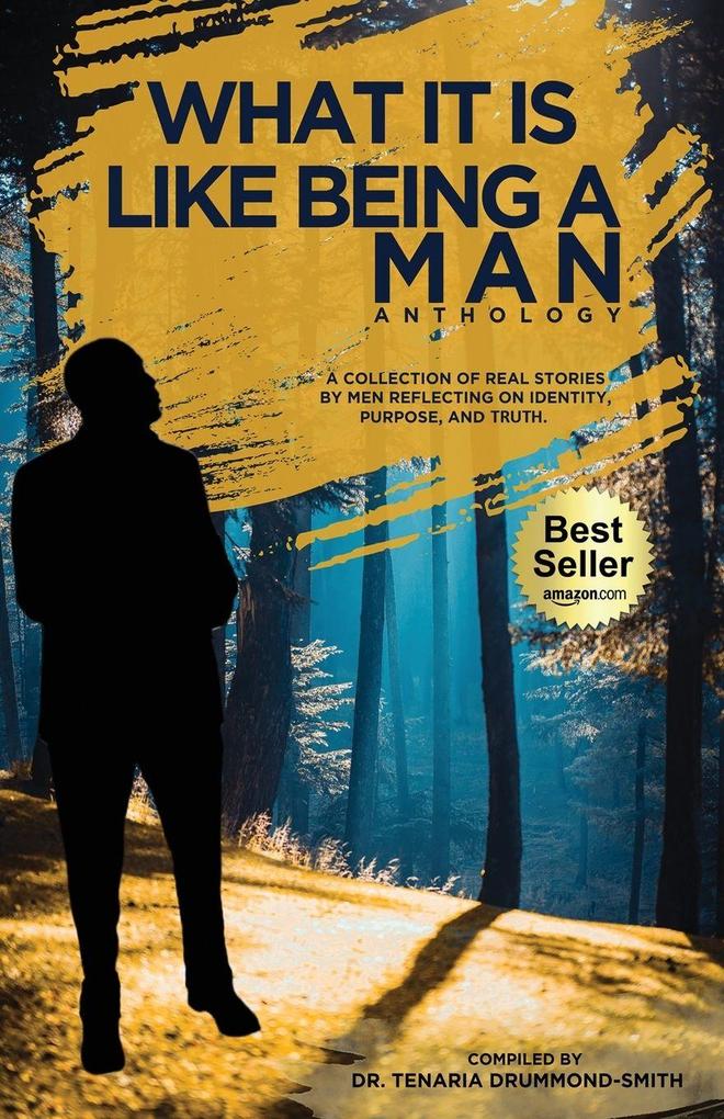 What It Is Like Being A Man