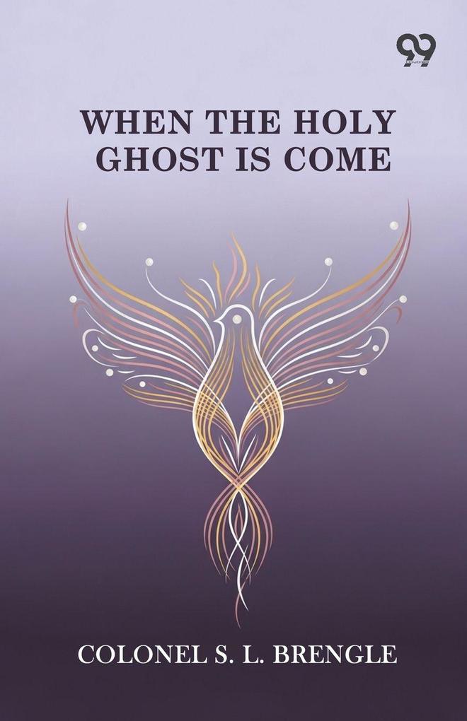 When The Holy Ghost Is Come
