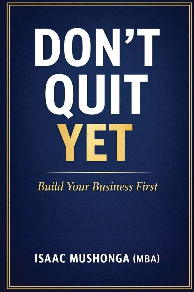 Don't Quit Yet