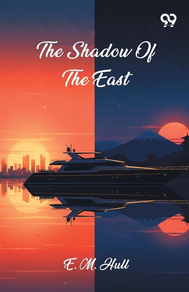 The Shadow Of The East