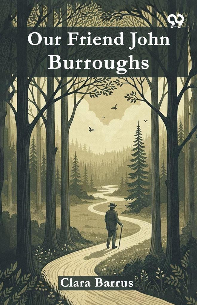 Our Friend John Burroughs