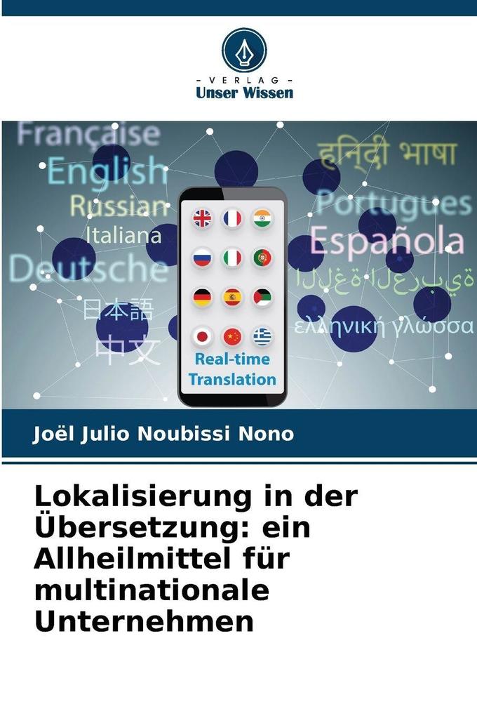 Lokalisierung in der Übersetzung: ein Allheilmittel für multinationale Unternehmen