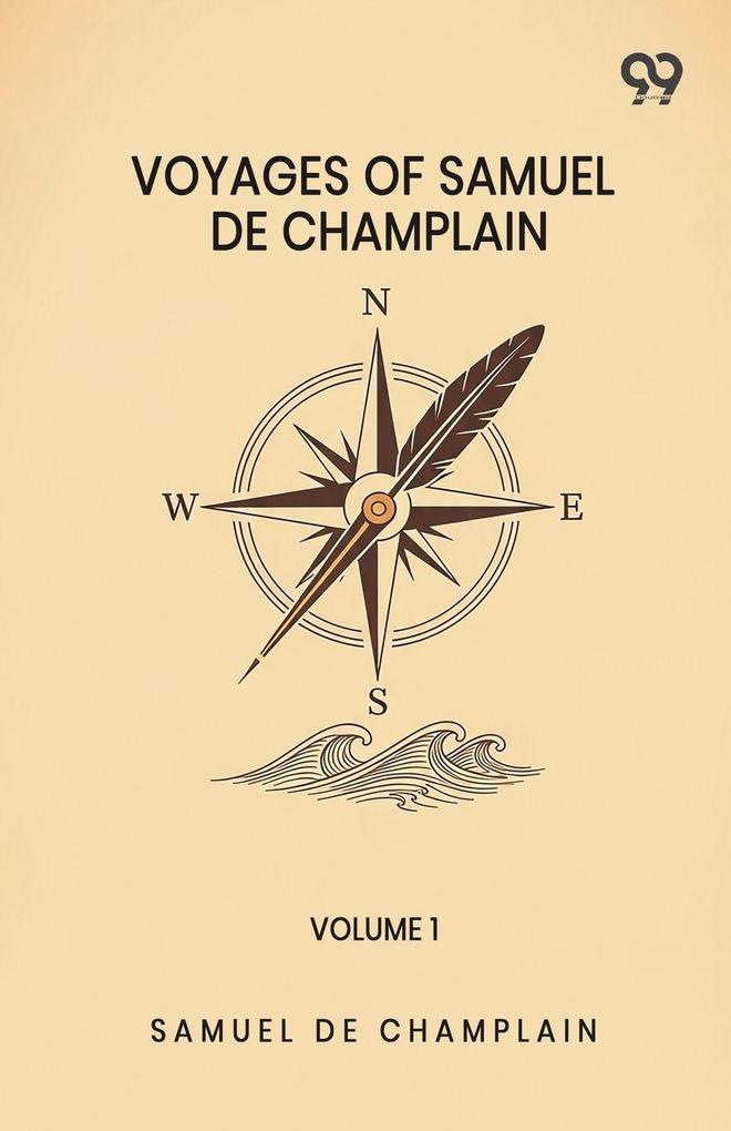 Voyages Of Samuel De Champlain