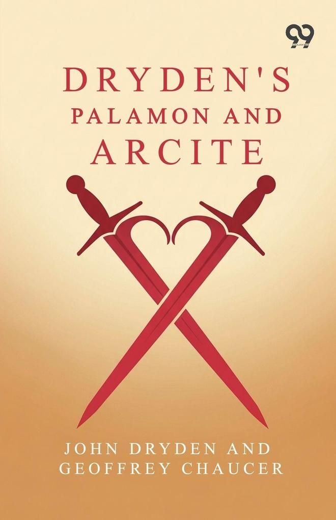 Dryden's Palamon And Arcite