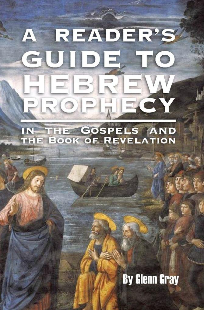 A Reader's Guide to Hebrew Prophecy