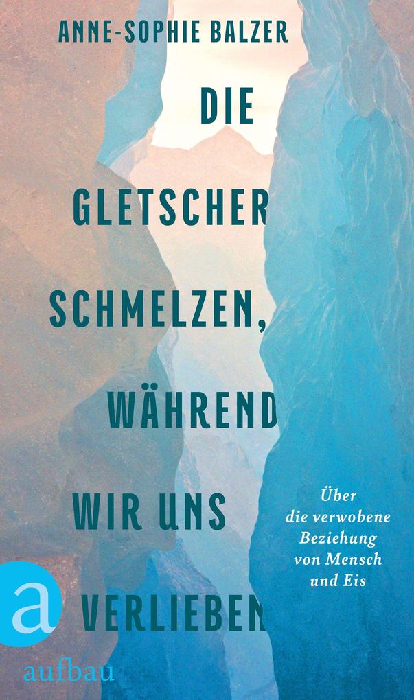 Die Gletscher schmelzen während wir uns verlieben