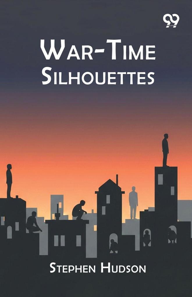 War-Time Silhouettes