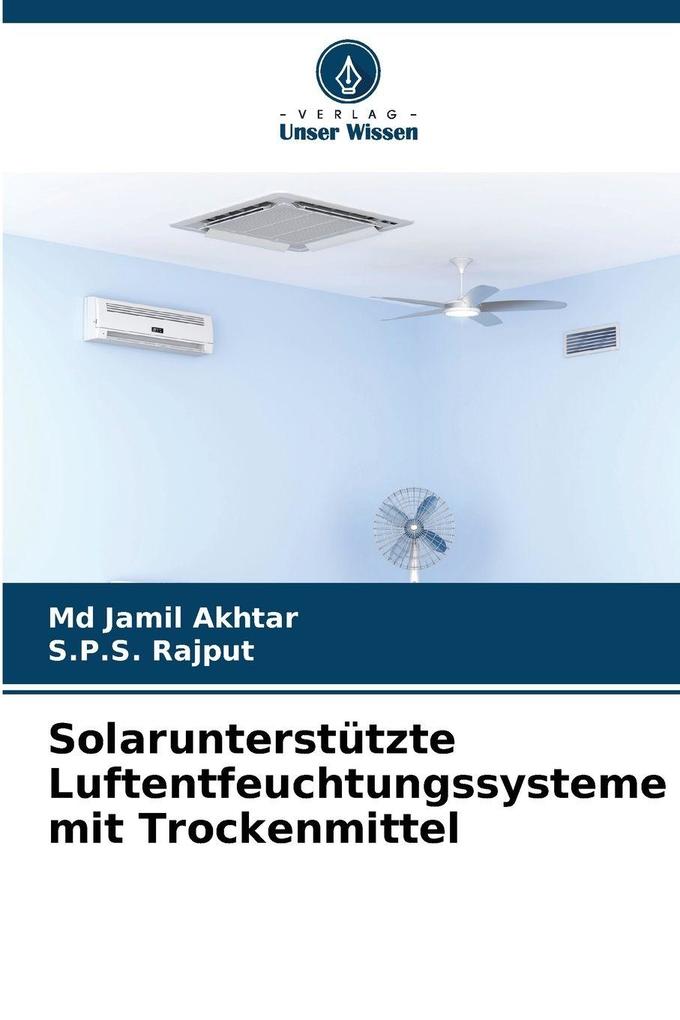 Solarunterstützte Luftentfeuchtungssysteme mit Trockenmittel