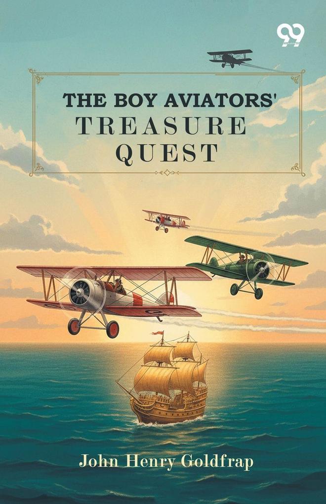 The Boy Aviators' Treasure Quest