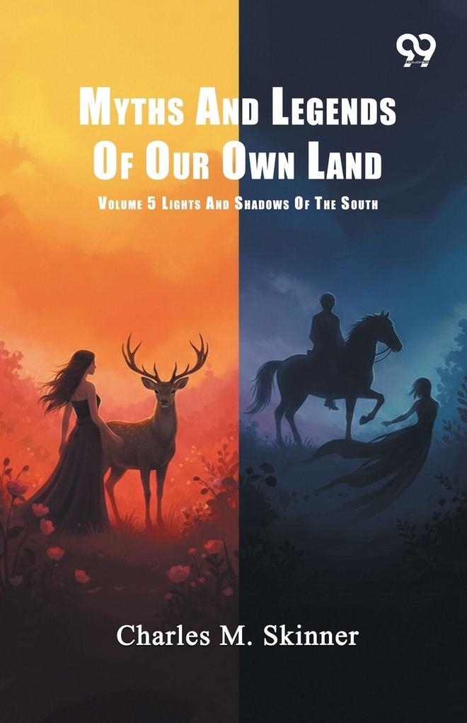 Myths And Legends Of Our Own Land