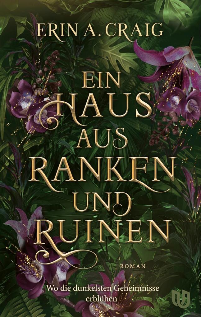 Ein Haus aus Ranken und Ruinen