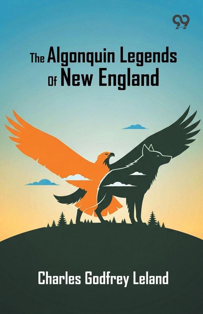 The Algonquin Legends Of New England