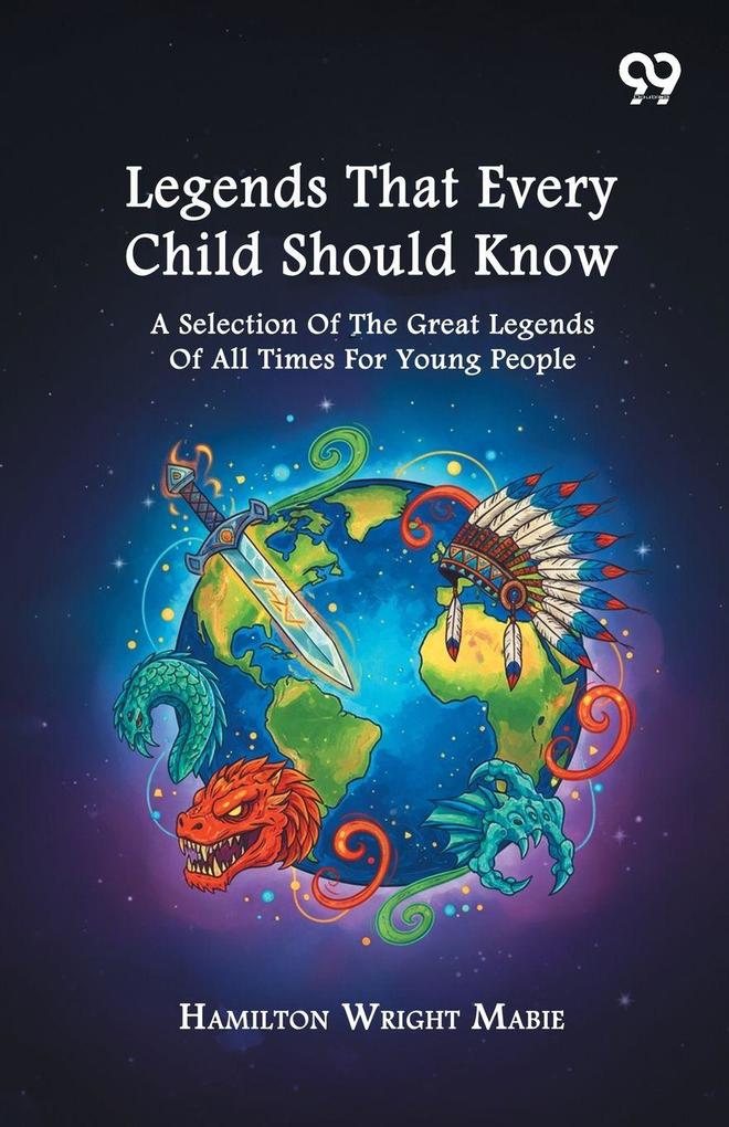 Legends That Every Child Should Know