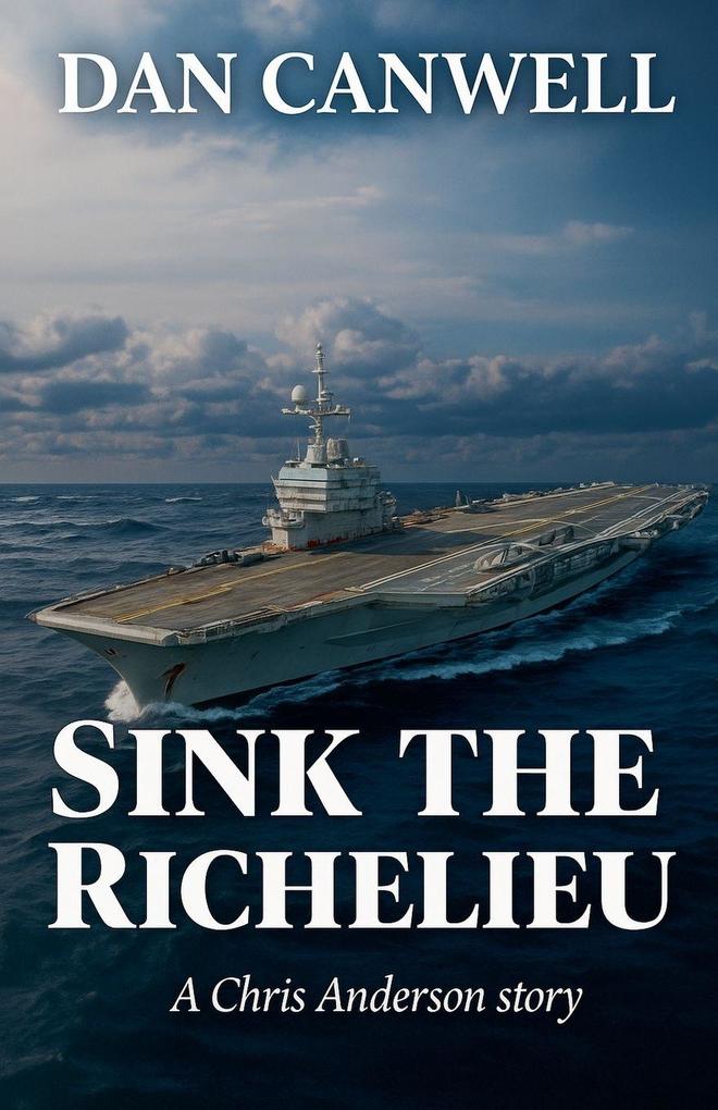Sink the Richelieu