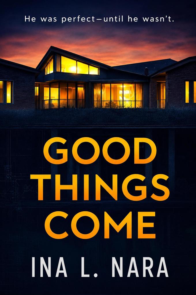 Good Things Come