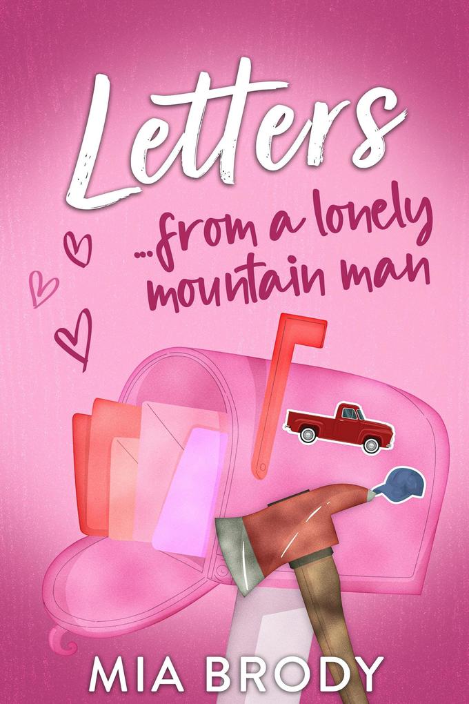 Letters from a Lonely Mountain Man (Courage County Standalones #5)
