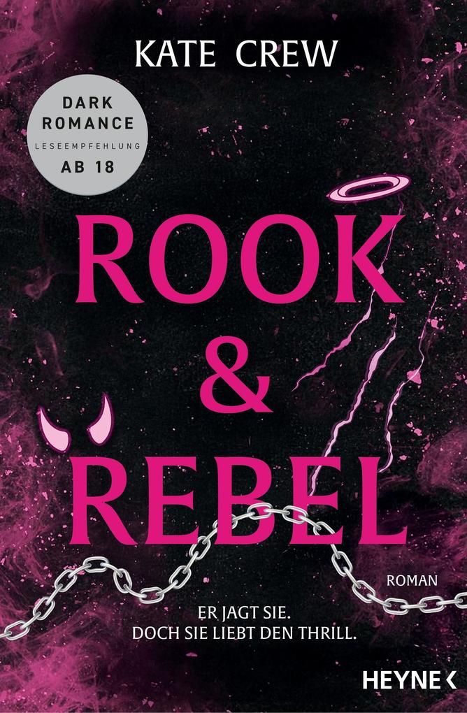 Rook & Rebel - Er jagt sie. Doch sie liebt den Thrill.
