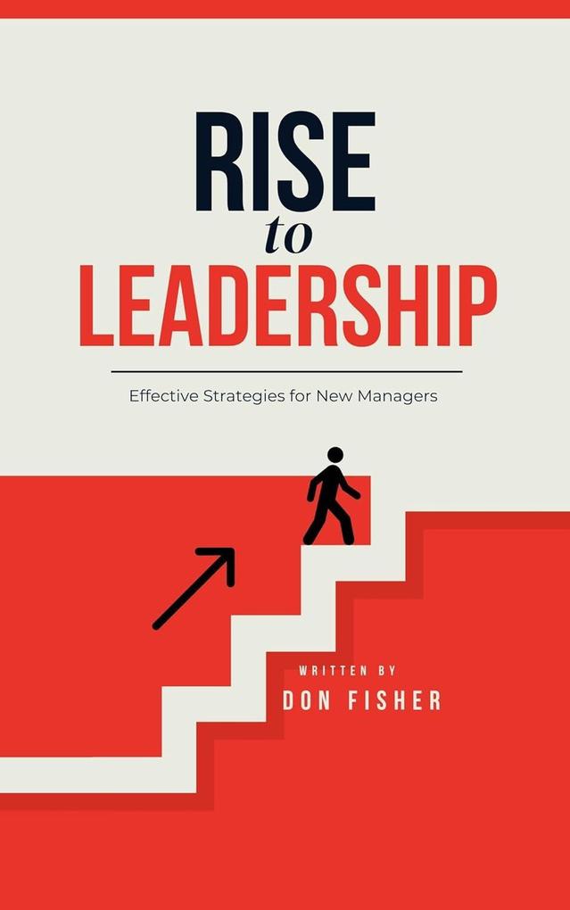 Rise to Leadership