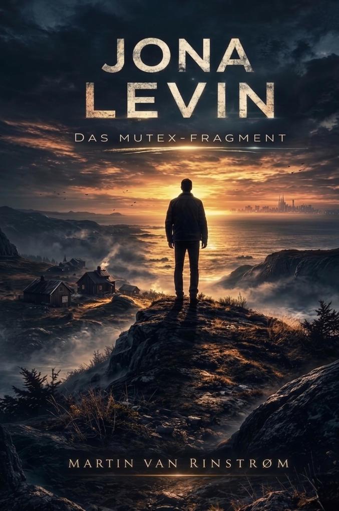 Jona Levin - Das Mutex-Fragment