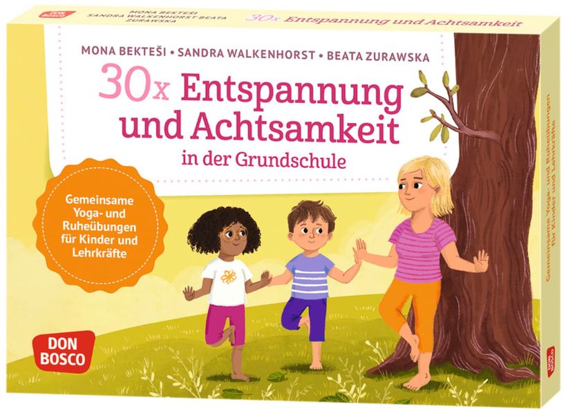 30 x Entspannung und Achtsamkeit in der Grundschule