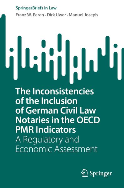 The Inconsistencies of the Inclusion of German Civil Law Notaries in the OECD PMR Indicators