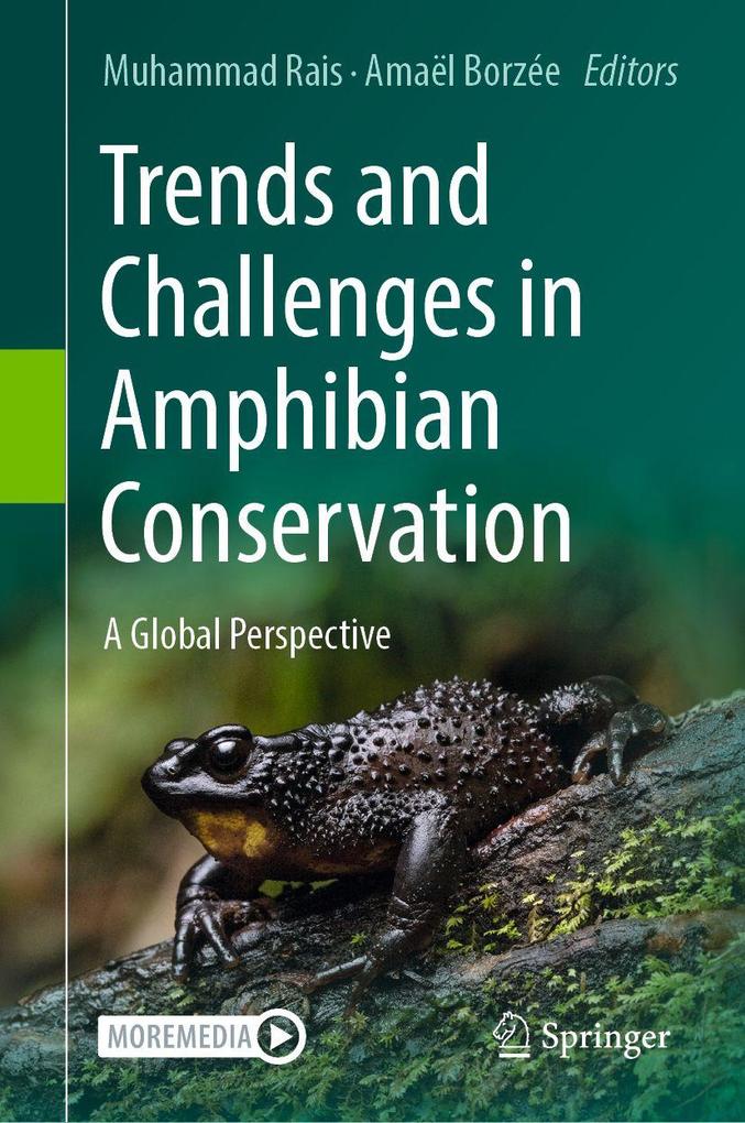 Trends and Challenges in Amphibian Conservation