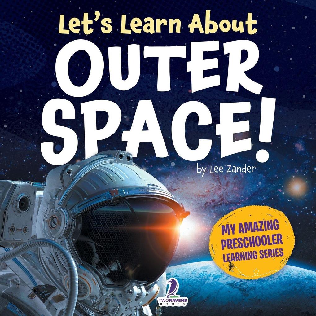 Let's Learn About Outer Space!
