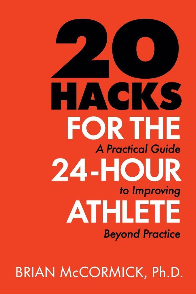 20 Hacks for the 24-Hour Athlete