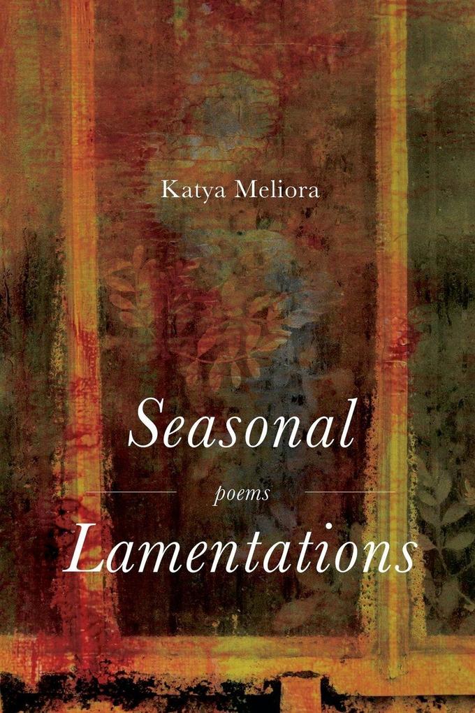 Seasonal Lamentations