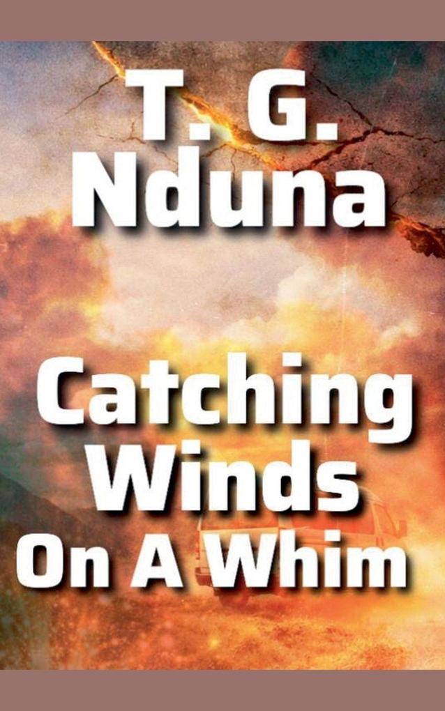 Catching Winds on a whim