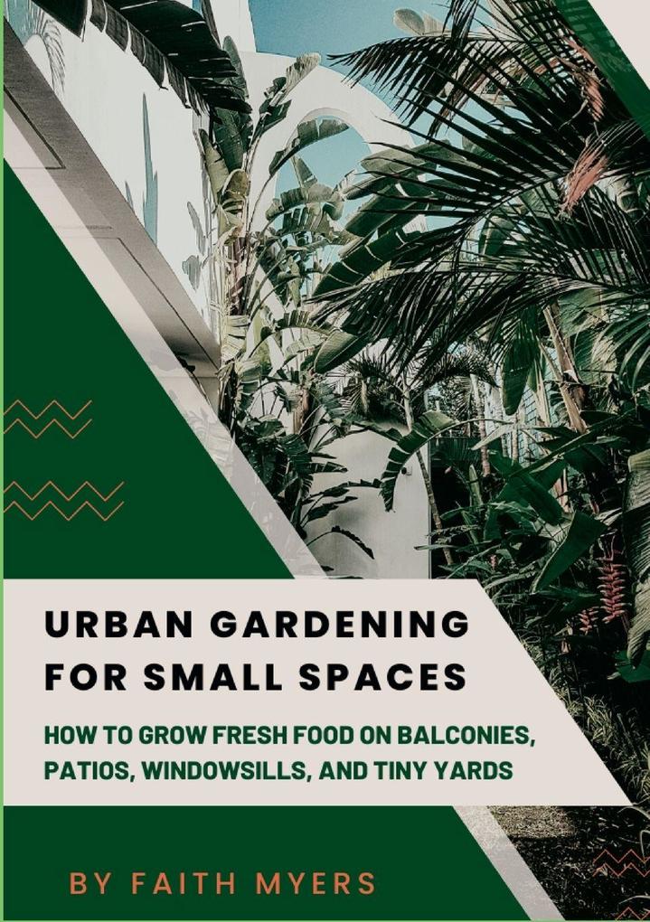 Urban Gardening for Small Spaces