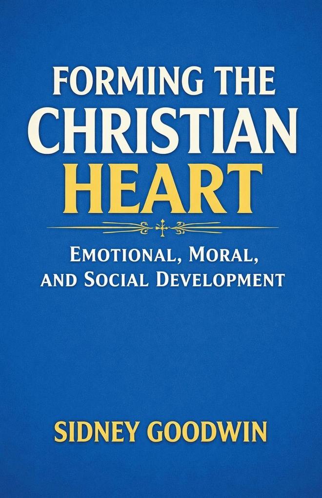 Forming the Christian Heart