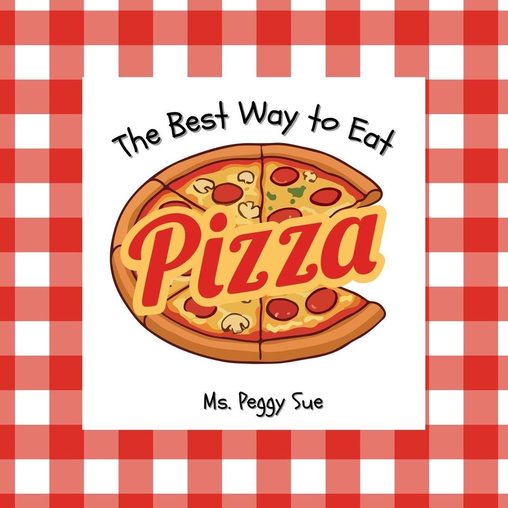 The Best Way to Eat Pizza