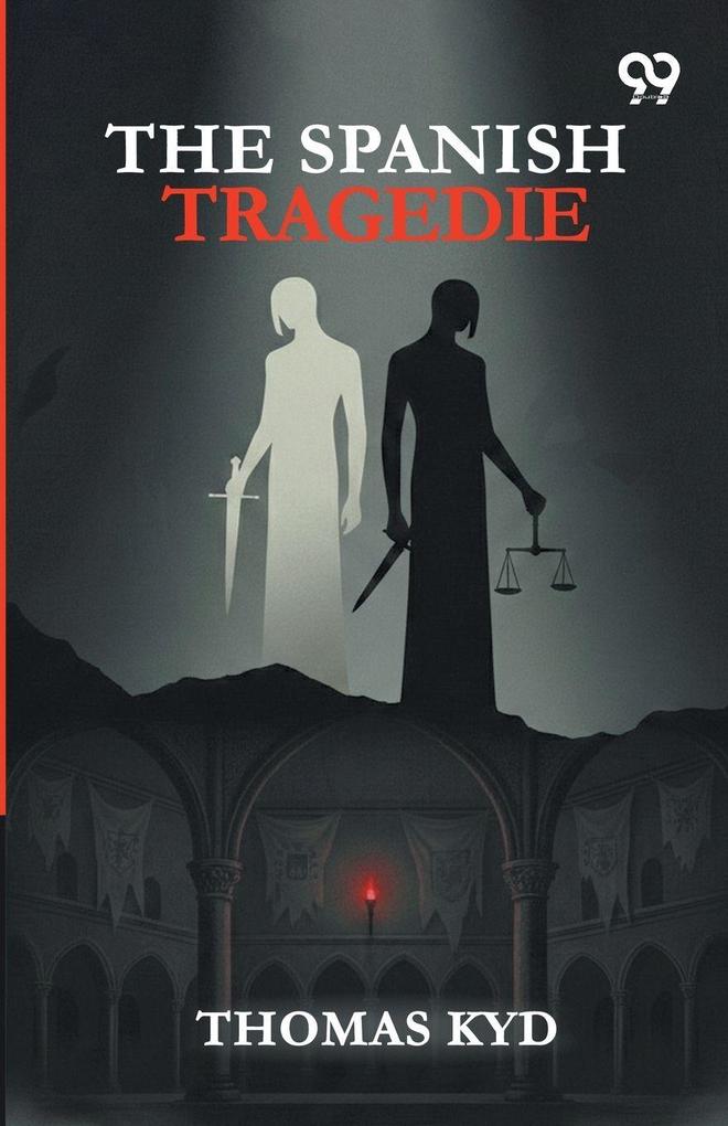 The Spanish Tragedie