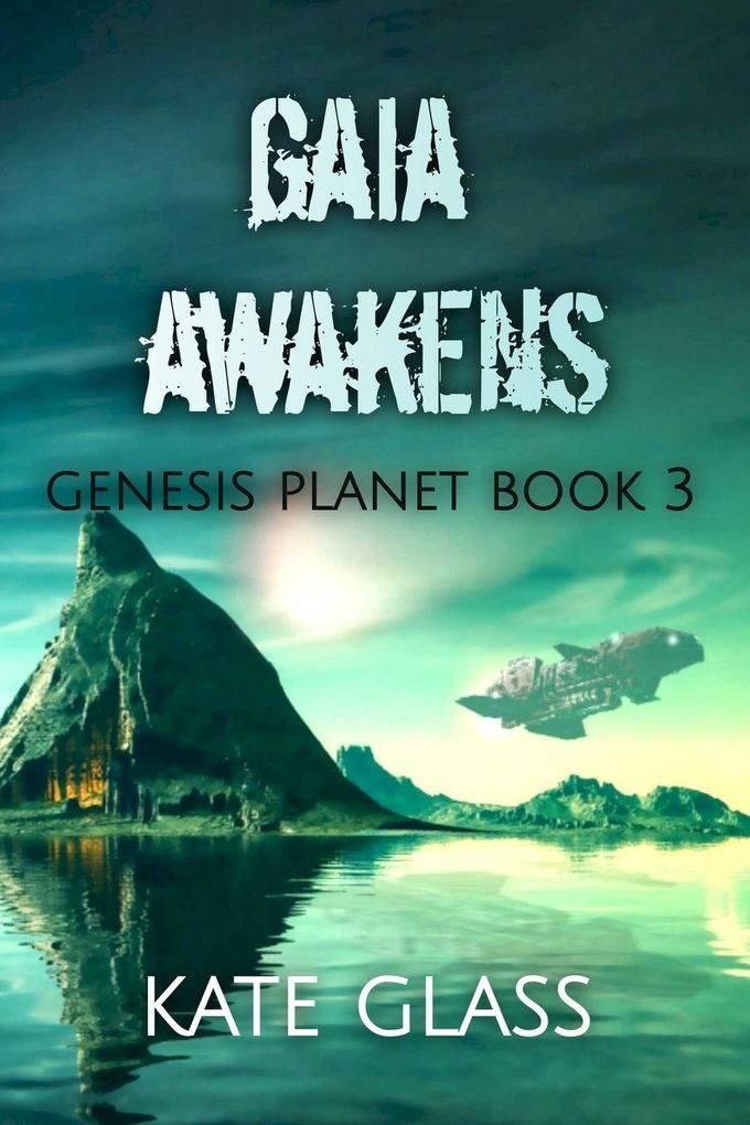Gaia Awakens