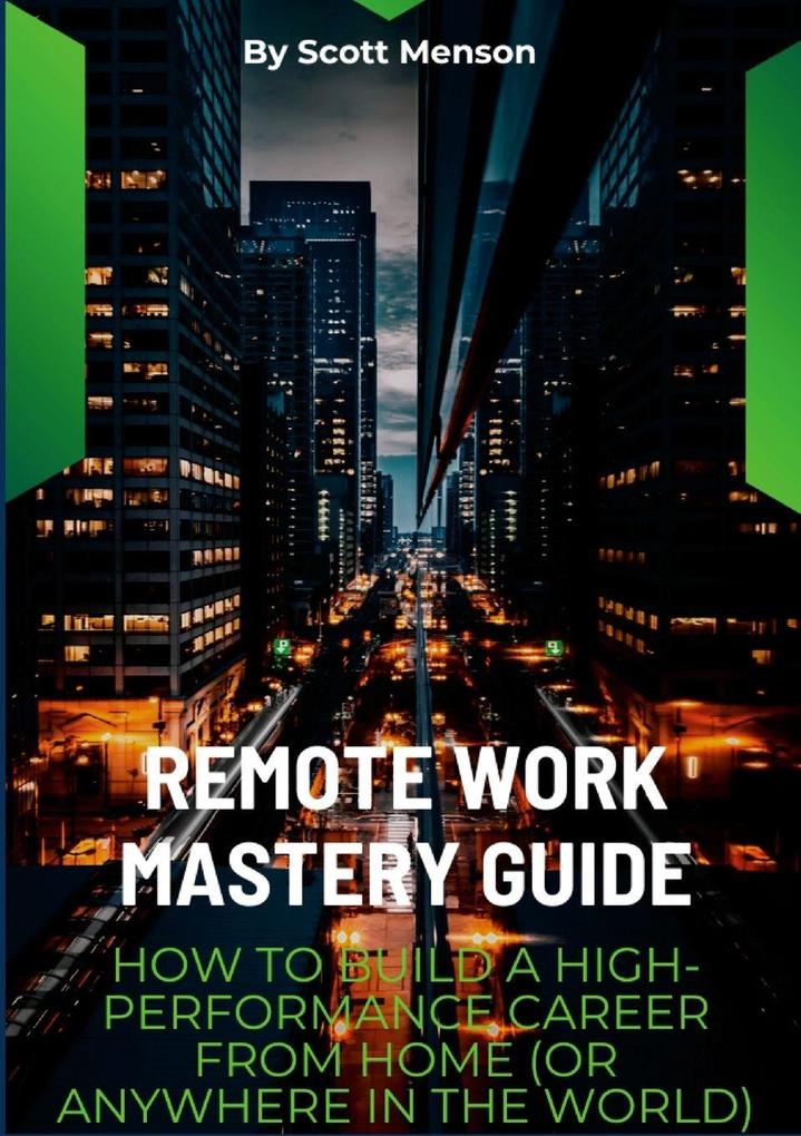 Remote Work Mastery Guide