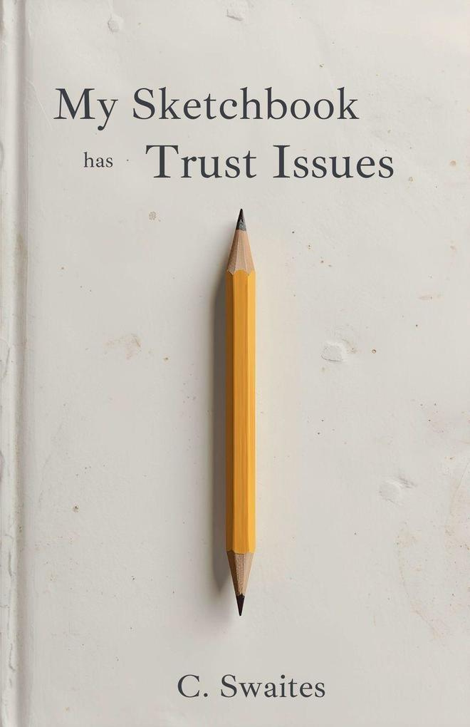 My Sketchbook has Trust Issues