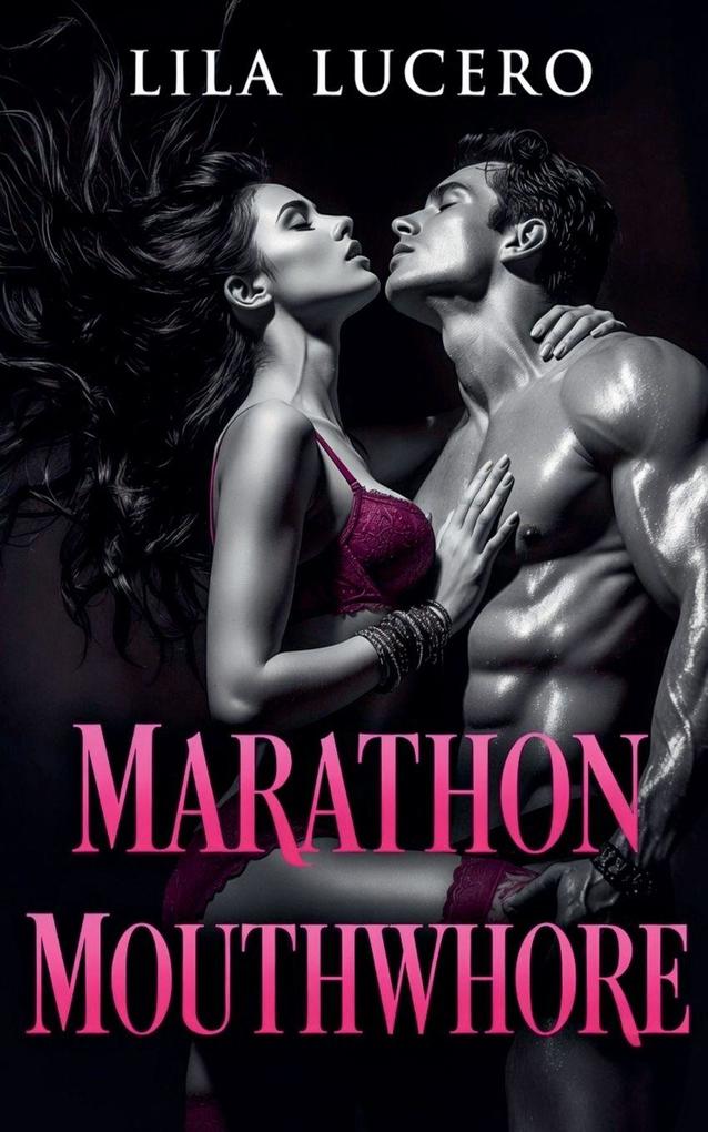 Marathon Mouthwhore