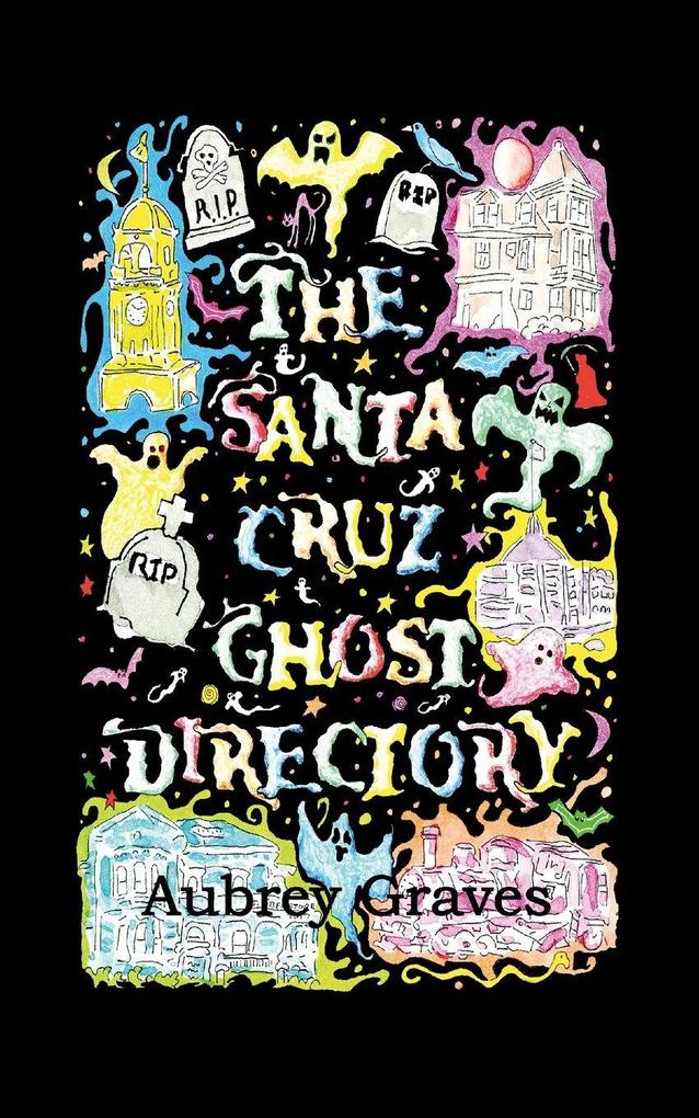 The Santa Cruz Ghost Directory