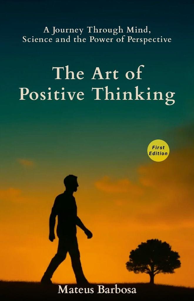 The Art of Positive Thinking