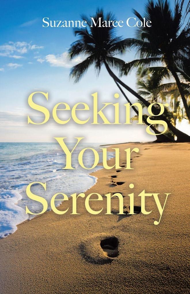 Seeking Your Serenity